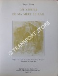 Les Contes de ma Mère le Rail by FERLET, Roger
